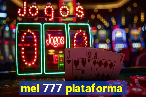 mel 777 plataforma